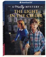 The Light in the Cellar: A Molly Mystery (American Girl Mysteries) 1593691580 Book Cover