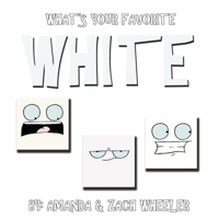 WHAT'S YOUR FAVORITE WHITE (BLOCK HEADZ) B0863V2DS8 Book Cover