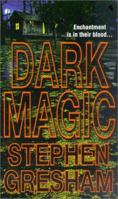 Dark Magic 0786013796 Book Cover
