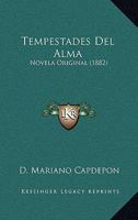 Tempestades Del Alma: Novela Original 1149201088 Book Cover