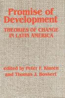 Promise Of Development: Theories Of Change In Latin America 081330007X Book Cover