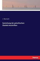 Sammlung Der Griechischen Dialekt-Inschriften 3741165751 Book Cover