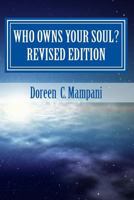 Who Owns Your Soul? Revised Edition 1517694892 Book Cover