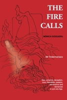 THE FIRE CALLS: 69 Tindermaniacs 1698661142 Book Cover