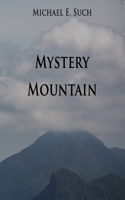 Mystery Mountain B096LS2724 Book Cover