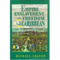 Empire, Enslavement and Freedom in the Caribbean 1558761594 Book Cover
