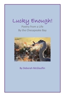 Lucky Enough! 1105044203 Book Cover