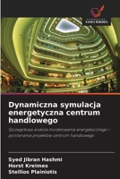 Dynamiczna symulacja energetyczna centrum handlowego (Polish Edition) 6208844665 Book Cover