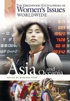 Greenwood Encyclopedia of Women's Issues Worldwide Asia and Oceania 031332087X Book Cover