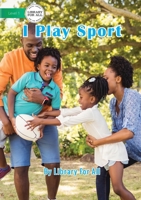 I Play Sport 1925960943 Book Cover