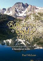 Reflections of God's Work 1453552723 Book Cover