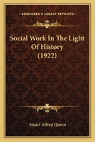 Social Work In The Light Of History 1167222296 Book Cover