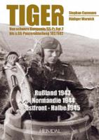 TIGER !: The Tiger Tank in the Eastern Front, in Normandy and in Germany 1942,45 2840482452 Book Cover