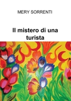 Il mistero di una turista 8892621653 Book Cover