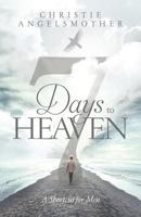 7 Days to Heaven: A Shortcut For Men 8395117531 Book Cover