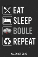 Kalender 2020: Eat Sleep Boule A5 Kalender Planer für ein erfolgreiches Jahr - 110 Seiten (German Edition) 1671785126 Book Cover
