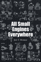 All Small Engines Everywhere 1638813973 Book Cover