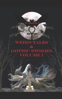 The Grannybat's Weird Tales & Gothic Stories: Volume 1 1963335244 Book Cover