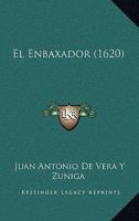 El Enbaxador (1620) 1120614724 Book Cover