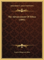 The Advancement Of Ethics 1276889275 Book Cover