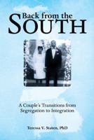 Back from the South: A Couple's Transitions from Segregation to Integration 1480846449 Book Cover