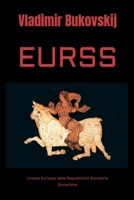 Eurss: Unione Europea delle Repubbliche Socialiste Sovietiche (Italian Edition) B0F9QY8KYS Book Cover