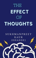 The Effect of Thoughts B0BV327YGD Book Cover