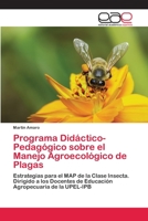 Programa Did�ctico-Pedag�gico sobre el Manejo Agroecol�gico de Plagas 6202813016 Book Cover