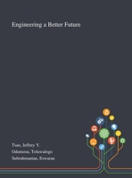 Engineering a Better Future 1013276205 Book Cover