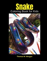 Snake Coloring Book for Kids: Perfect Snake Animal Coloring Pages for Boys, Girls and Kids Ages 4 and Up Beautiful Collection of Coloring Pages Decorative Reptiles Who love Cute Reptiles this is a Per 0668855924 Book Cover
