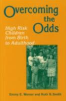 Overcoming the Odds: High Risk Children from Birth to Adulthood 0801480183 Book Cover