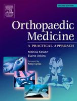 Orthopaedic Medicine: A Practical Approach 0750655631 Book Cover