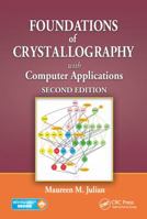 Foundations of Crystallography with Computer Applications 1466552913 Book Cover