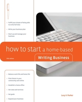 How to Start a Home-Based Writing Business 0762706600 Book Cover