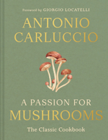 Passion for Mushrooms Hb 0008756597 Book Cover