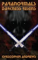 Paranormals: Darkness Reigns 1736198319 Book Cover
