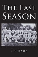 The Last Season 1662403305 Book Cover