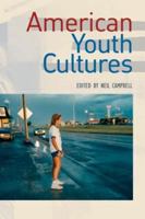 American Youth Cultures 0415971977 Book Cover