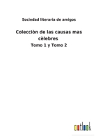 Colecci�n de las causas mas c�lebres: Tomo 1 y Tomo 2 3752489073 Book Cover