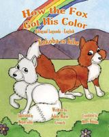 How the Fox Got His Color 1519256310 Book Cover