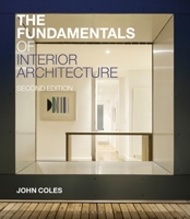 The Fundamentals of Interior Architecture (Fundamentals (Ava)) 2940373388 Book Cover