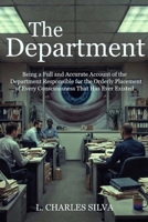 The Department: Being a Full and Accurate Account of the Department Responsible for the Orderly Placement of Every Consciousness That Has Ever Existed B0GTZ1X7WL Book Cover
