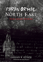 Paranormal North East 1848681968 Book Cover