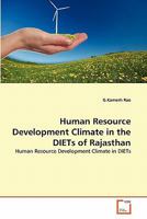 Human Resource Development Climate in the DIETs of Rajasthan: Human Resource Development Climate in DIETs 3639364465 Book Cover