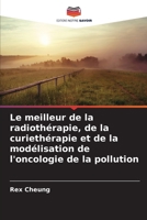 Le meilleur de la radiothérapie, de la curiethérapie et de la modélisation de l'oncologie de la pollution (French Edition) 6209441033 Book Cover