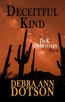 Deceitful Kind: A D&K Mystery Novel (D&K Mysteries) 1733943862 Book Cover