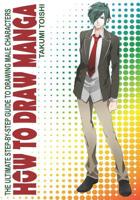 How to Draw Manga: The Ultimate Step-by-Step Guide to Drawing Male Characters 1081249870 Book Cover