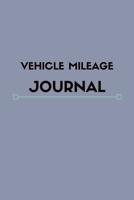 Mileage Log Book: Mileage Log For Work, Mileage Tracker For Business, Mileage Booklet|120 Pages|6"x9" 1698191286 Book Cover