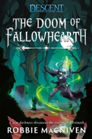The Doom of Fallowhearth: A Descent: Journeys in the Dark Novel 1839080256 Book Cover