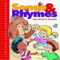 Songs & Rhymes for Wiggle Worms 0880707720 Book Cover